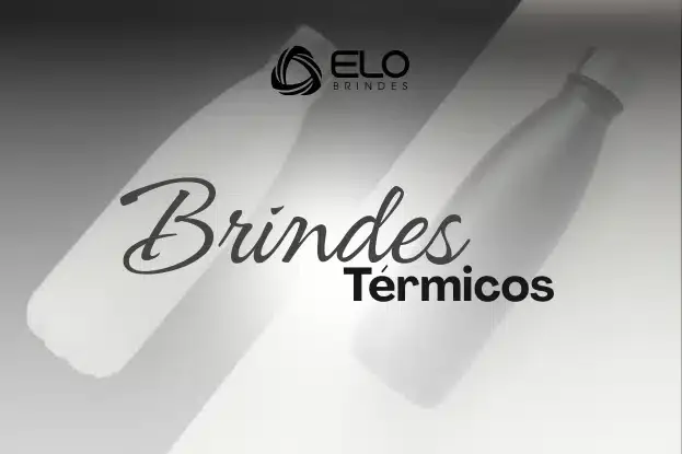 Brindes térmicos: estilo, funcionalidade e sustentabilidade para sua marca