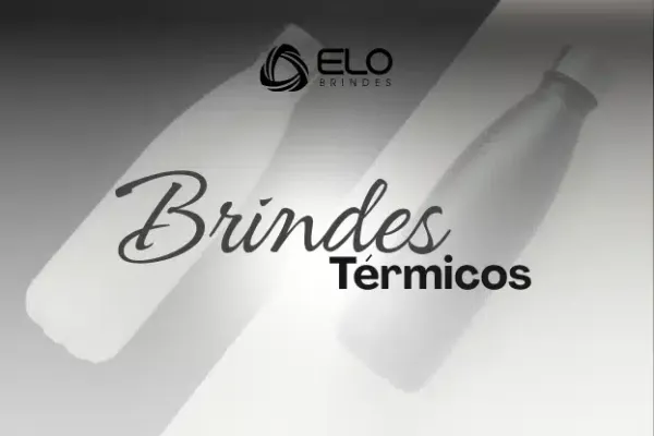 Brindes térmicos: estilo, funcionalidade e sustentabilidade para sua marca